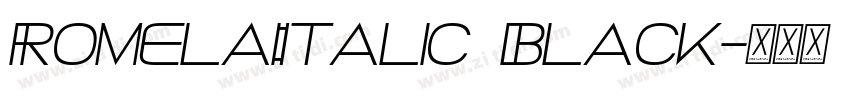 RomelaItalic Black字体转换